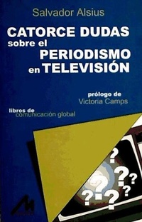 Abbildung von: Catorce dudas sobre el periodismo en televisión - Cims