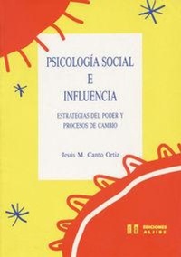 Abbildung von: Psicología social e influencia : estrategias del poder y procesos cambio - Ediciones Aljibe, S.L.