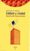 Abbildung von: Cultura y ciudad : manual de política cultural municipal - Ediciones Trea, S.l.