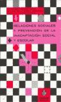 Abbildung von: Relaciones sociales y prevención de la inadaptación social y escolar - Ediciones Aljibe, S.L.