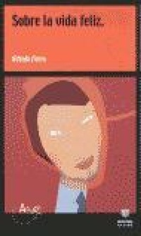 Abbildung von: Sobre la vida feliz - Ediciones Aljibe, S.L.