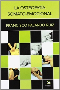 Abbildung von: La osteopatía somato-emocional - Editorial Dilema