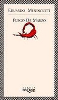 Abbildung von: Fuego De Marzo - Tusquets Editores
