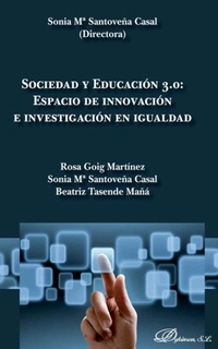 Abbildung von: Sociedad y educación 3.0 : espacio de innovación e investigación en igualdad - Editorial Dykinson, S.L.