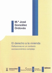 Abbildung von: El derecho a la vivienda : reflexiones en un contexto socioeconómico complejo - Editorial Dykinson, S.L.
