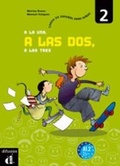 Cover: A la una, a las dos, a las tres - Difusion Centro de Publicacion y Publicaciones de Idiomas, S.L.