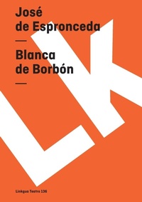 Abbildung von: Blanca de Borbon - Linkgua Ediciones