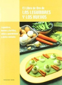 Abbildung von: LIBRO ORO LEGUMBRES, HUEVOS, SALSAS (T3) - Ediciones Nobel, SA