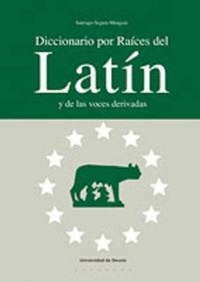 Abbildung von: Diccionario Por Raices del Latin y de Las Voces Derivadas - Universidad de Deusto