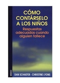 Cover: C&oacute;mo cont&aacute;rselo a los ni&ntilde;os : respuestas adecuadas cuando alguien fallece - Ediciones Medici, S.L.