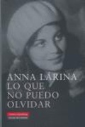 Cover: Lo que no puedo olvidar - Galaxia Gutenberg, S.L.