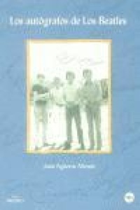 Abbildung von: Los autógrafos de los Beatles - Milenio Publicaciones S.L.