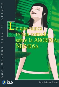Abbildung von: Lo que nunca te han contado sobre la anorexia nerviosa - Tilde