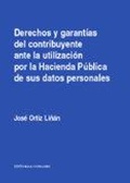 Abbildung von: Derechos y garantías del contribuyente ante la utilización por la Hacienda Pública de sus datos personales - Editorial Comares