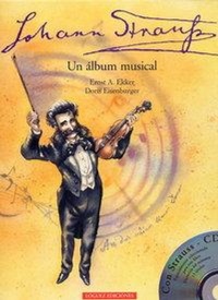 Abbildung von: Johann Strauss : un álbum musical - Lóguez Ediciones