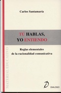 Bild: T&uacute; hablas, yo entiendo : reglas elementales de la racionalidad comunicativa - Di&aacute;logo