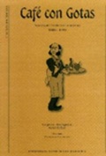 Cover: Caf&eacute; con gotas : seminario sat&iacute;rico ilustrado, 1886-1892 - Servizo de Publicaci&oacute;ns e Intercambio Cient&iacute;fico da USC
