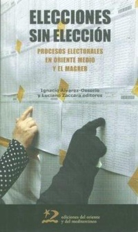 Abbildung von: Elecciones sin elección : procesos electorales en Oriente Medio y el Magreb - Ediciones del Oriente y del Mediterráneo