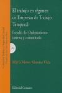 Abbildung von: El trabajo en régimen de empresas de trabajo temporal : estudio del ordenamiento interno y comunitario - Editorial Comares