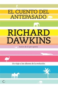 Abbildung von: El cuento del antepasado : un viaje a los albores de la evolución - Antoni Bosch Editor, S.A.
