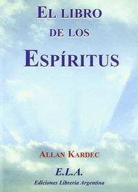 Abbildung von: El libro de los espíritus - Ediciones Librería Argentina (ELA)