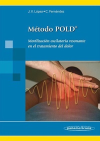 Abbildung von: Método POLD : movilización oscilatoria resonante en el tratamiento del dolor - Editorial Médica Panamericana S.A.