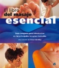 Cover: El libro del masaje esencial : gu&iacute;a completa para introducirse en las principales terapias manuales - Gaia Ediciones