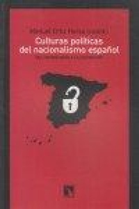 Abbildung von: Culturas políticas del nacionalismo español : del franquismo a la transición - Los Libros de la Catarata