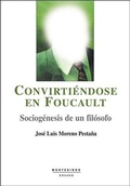 Bild: Convirti&eacute;ndose en Foucault : sociog&eacute;nesis de un fil&oacute;sofo - Ediciones de Intervenci&oacute;n Cultural