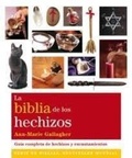 Cover: La biblia de los hechizos : gu&iacute;a completa de hechizos y encantamientos - Gaia Ediciones