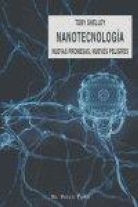 Abbildung von: Nanotecnología : nuevas promesas, nuevos peligros - Ediciones de Intervención Cultural