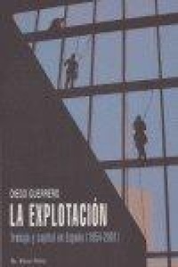 Abbildung von: La explotación : trabajo y capital en España (1954-2001) - Ediciones de Intervención Cultural