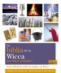Cover: La biblia de la wicca : Gu&iacute;a definitiva sobre la magia y la wicca - Gaia Ediciones