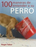 Cover: 100 Maneras de Entender a Su Perro - Blume