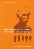 Bild: Alfred Marshall y la teor&iacute;a econ&oacute;mica del empresario - Ediciones Universidad de Valladolid
