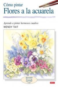 Abbildung von: Como Pintar Flores a la Acuarela - Ediciones del Drac