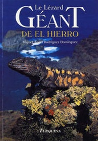Abbildung von: Le Lezard Geant de El Hierro [The Hierro Giant Lizard] - Publicaciones Turquesa