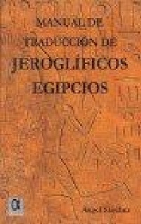 Abbildung von: Manual de traducción de jeroglíficos egipcios - Editorial Alderaban