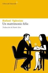 Abbildung von: Un Matrimonio Feliz - Libros del Asteroide S.L.U.