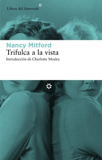 Enlarge image Cover: Trifulca a la Vista - Libros del Asteroide S.L.U.