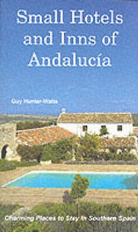 Enlarge image Cover: Small Hotels and Inns of Andalucia - Santana Books