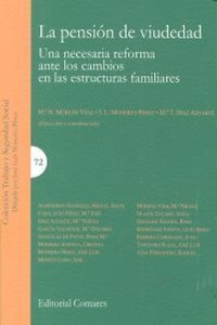 Abbildung von: La pensión de viudedad : una necesaria reforma ante los cambios en las estructuras familiares - Editorial Comares