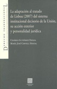 Abbildung von: La adaptación al Tratado de Lisboa (2007) del sistema institucional decisorio de la unión - Editorial Comares
