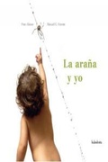 Cover: La ara&ntilde;a y yo - Kalandraka Ediciones Andaluc&iacute;a, S.L.