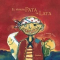 Cover: El pirata pata de lata - Kalandraka Ediciones Andaluc&iacute;a, S.L.