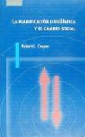 Cover: La Planificaci&oacute;n Ling&uuml;&iacute;stica Y El Cambio Social - Cambridge University Press