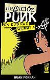 Abbildung von: Negación punk en Euskal Herria - Txalaparta, S.L.