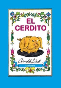 Enlarge image Cover: El cerdito - Kalandraka Ediciones Andalucía, S.L.