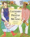 Cover: Calendario de Fiestas del Mundo - Lectorum Publications