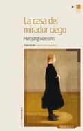 Cover: La casa del mirador ciego - N&oacute;rdica Libros